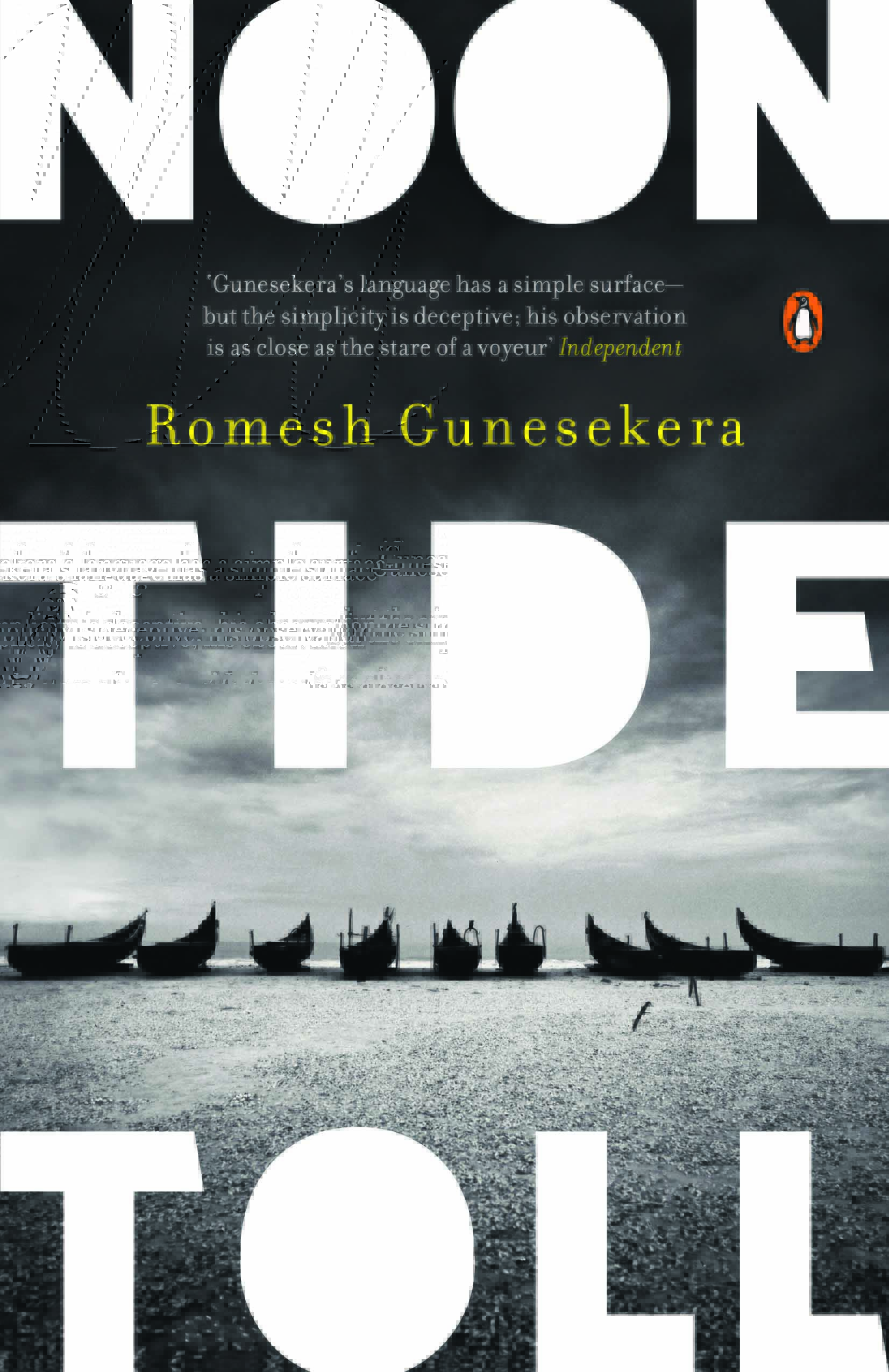 Romesh Gunesekera, ‘Noon Tide Toll’, Penguin Books, 2014.