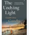 Gopalkrishna Gandhi’s Fascinating Tale Of Independent India